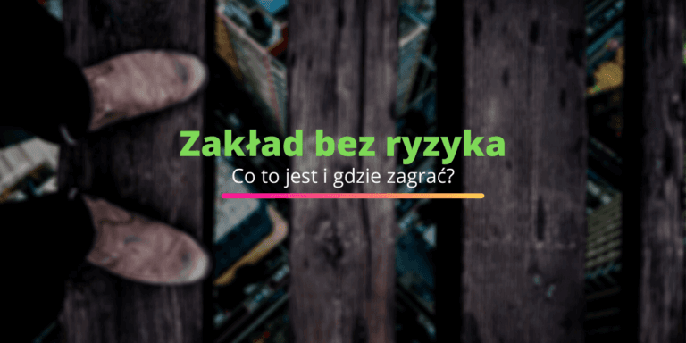 zakład bez ryzyka