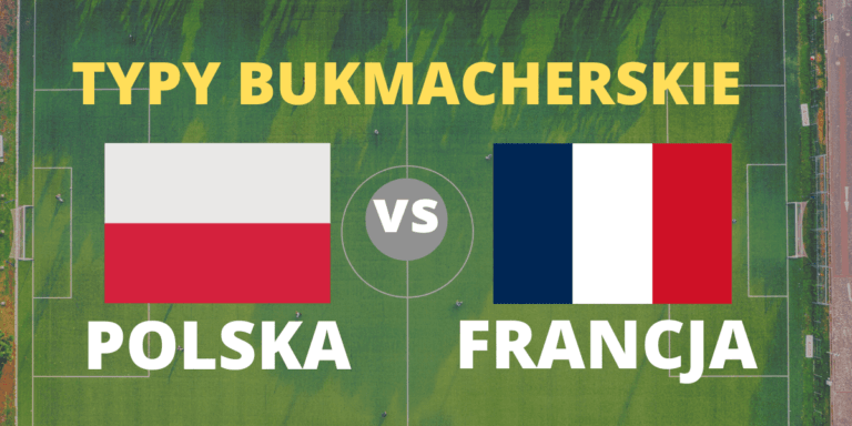 polska francja typy